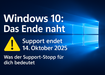 Windows 10: Das Ende naht – Was der Support-Stopp für dich bedeutet