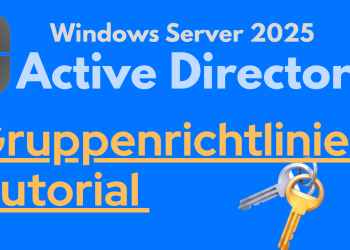 Active Directory Gruppenrichtlinien (GPO) einfach erklärt – Test-GPO erstellen & anwenden
