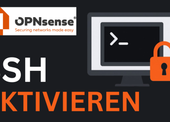 Sicheren SSH-Zugang in OPNsense einrichten
