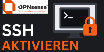 Sicheren SSH-Zugang in OPNsense einrichten